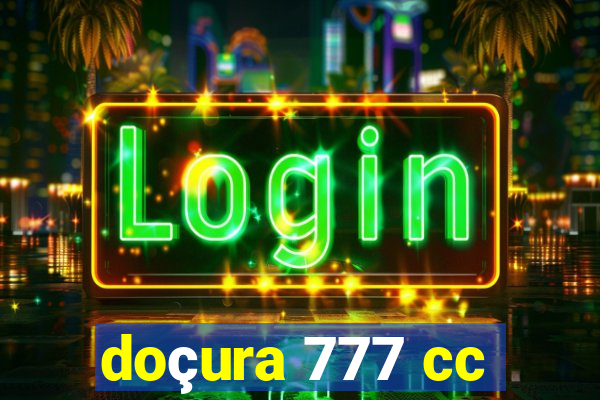doçura 777 cc
